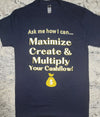 MWR Maximize, Create, & Multiply Prospecting T Shirt