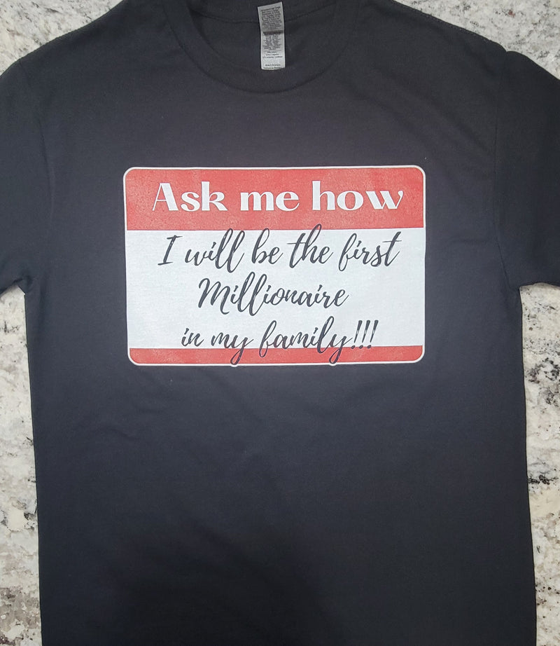 MWR Ask Me How Prospecting T shirt